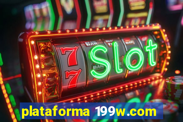 plataforma 199w.com